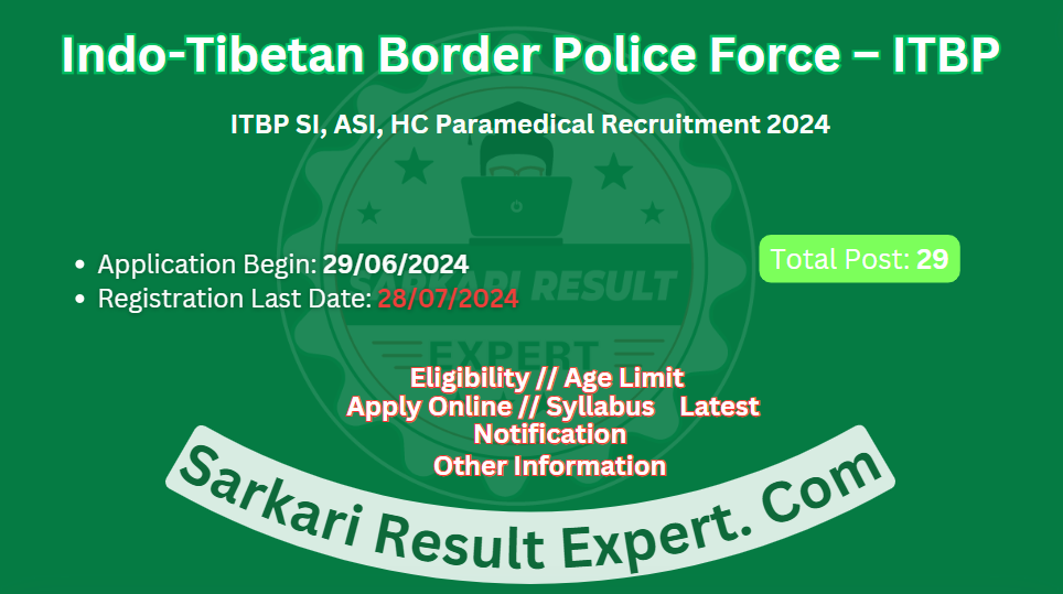 ITBP SI, ASI, HC Paramedical Recruitment 2024